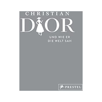 Patrick Mauriès - Christian Dior und wie er die Welt sah: Christian Dior in unvergesslichen Zitaten - Preis vom 24.06.2026 19:44:00 h Patrick Mauriès - Christian Dior und wie er die Welt sah: Christian Dior in unvergesslichen Zitaten - Preis vom 24.06.2026 19:44:00 h