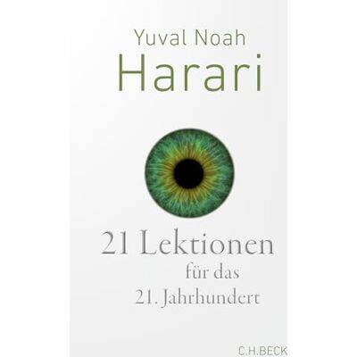 Harari, Yuval Noah - 21 Lektionen für das 21. Jahrhundert (Beck Paperback) - Preis vom 16.06.2026 05:30:18 h Harari, Yuval Noah - 21 Lektionen für das 21. Jahrhundert (Beck Paperback) - Preis vom 16.06.2026 05:30:18 h
