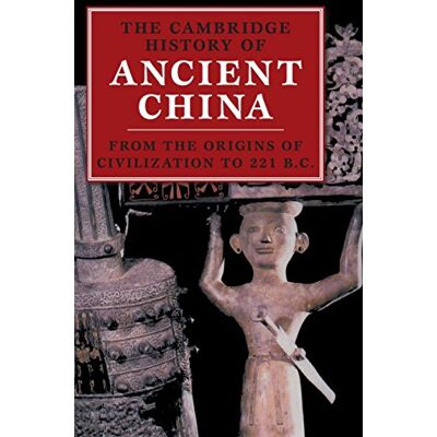 Michael Loewe - The Cambridge History of Ancient China: From the Origins of Civilization to 221 BC - Preis vom 22.09.2026 03:35:57 h Michael Loewe - The Cambridge History of Ancient China: From the Origins of Civilization to 221 BC - Preis vom 22.09.2026 03:35:57 h