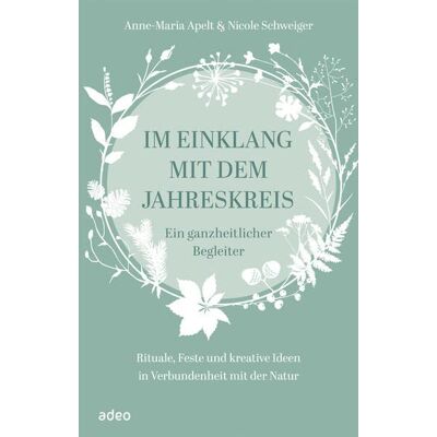 Apelt Im Einklang mit dem Jahreskreis: Ein ganzheitlicher Begleiter - Rituale, Feste und kreative Ideen in Verbundenheit mit der Natur - Preis vom 23.06.2026 11:45:09 h Apelt Im Einklang mit dem Jahreskreis: Ein ganzheitlicher Begleiter - Rituale, Feste und kreative Ideen in Verbundenheit mit der Natur - Preis vom 23.06.2026 11:45:09 h