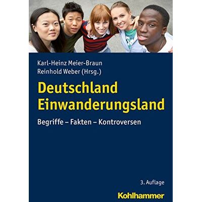 Braun Deutschland Einwanderungsland: Begriffe - Fakten - Kontroversen - Preis vom 19.06.2026 05:29:47 h Braun Deutschland Einwanderungsland: Begriffe - Fakten - Kontroversen - Preis vom 19.06.2026 05:29:47 h