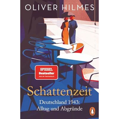 Oliver Hilmes - Schattenzeit: Deutschland 1943: Alltag und Abgründe - Preis vom 20.06.2026 05:23:55 h Oliver Hilmes - Schattenzeit: Deutschland 1943: Alltag und Abgründe - Preis vom 20.06.2026 05:23:55 h