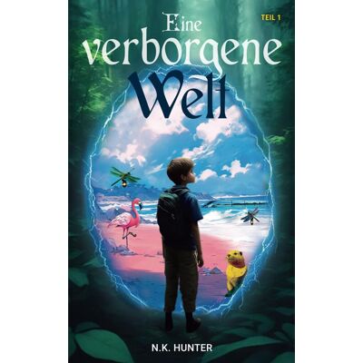 Hunter Eine verborgene Welt - Teil 1: Fantasy Roman für Kinder und Jugendliche - Preis vom 23.06.2026 11:45:09 h Hunter Eine verborgene Welt - Teil 1: Fantasy Roman für Kinder und Jugendliche - Preis vom 23.06.2026 11:45:09 h