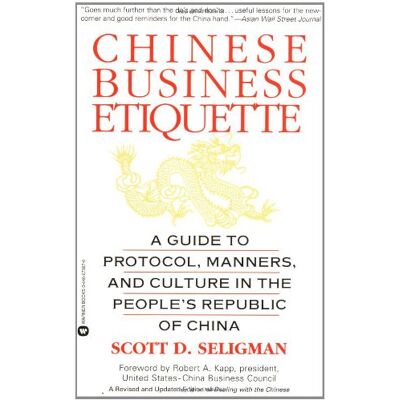 Scott Chinese Business Etiquette: A Guide to Protocol, Manners, and Culture in thePeople's Republic of China - Preis vom 18.06.2026 05:44:55 h Scott Chinese Business Etiquette: A Guide to Protocol, Manners, and Culture in thePeople's Republic of China - Preis vom 18.06.2026 05:44:55 h