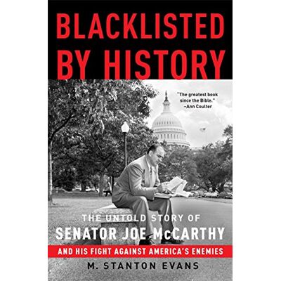 Evans, M. Stanton - Blacklisted by History: The Untold Story of Senator Joe McCarthy and His Fight Against America's Enemies - Preis vom 22.09.2026 03:35:57 h Evans, M. Stanton - Blacklisted by History: The Untold Story of Senator Joe McCarthy and His Fight Against America's Enemies - Preis vom 22.09.2026 03:35:57 h