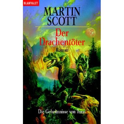 Scott Die Geheimnisse von Turai 01. Der Drachentöter. - Preis vom 18.06.2026 05:44:55 h Scott Die Geheimnisse von Turai 01. Der Drachentöter. - Preis vom 18.06.2026 05:44:55 h