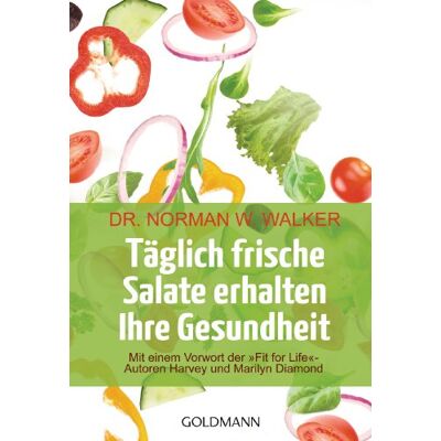 Norman Täglich frische Salate erhalten Ihre Gesundheit: Mit einem Vorwort der Fit for life-Autoren Harvey und Marilyn Diamond - Preis vom 24.06.2026 07:42:13 h Norman Täglich frische Salate erhalten Ihre Gesundheit: Mit einem Vorwort der Fit for life-Autoren Harvey und Marilyn Diamond - Preis vom 24.06.2026 07:42:13 h