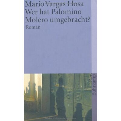 Mario Vargas Llosa - Wer hat Palomino Molero umgebracht?: Roman (suhrkamp taschenbuch) - Preis vom 17.06.2026 05:34:31 h Mario Vargas Llosa - Wer hat Palomino Molero umgebracht?: Roman (suhrkamp taschenbuch) - Preis vom 17.06.2026 05:34:31 h