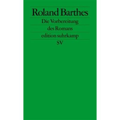 Roland Die Vorbereitung des Romans: Vorlesung am Collège de France 1978-1979 und 1979-1980 (edition suhrkamp) - Preis vom 17.06.2026 05:34:31 h Roland Die Vorbereitung des Romans: Vorlesung am Collège de France 1978-1979 und 1979-1980 (edition suhrkamp) - Preis vom 17.06.2026 05:34:31 h