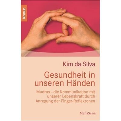 Silva Gesundheit in unseren Händen: Mudras - die Kommunikation mit unserer Lebenskraft druch Anregung der Finger-Reflexzonen - Preis vom 23.06.2026 11:45:09 h Silva Gesundheit in unseren Händen: Mudras - die Kommunikation mit unserer Lebenskraft druch Anregung der Finger-Reflexzonen - Preis vom 23.06.2026 11:45:09 h