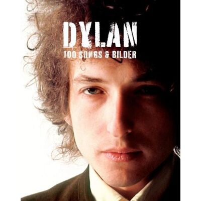 Bob Dylan - Dylan. 100 Songs & Bilder - Preis vom 23.06.2026 11:45:09 h Bob Dylan - Dylan. 100 Songs & Bilder - Preis vom 23.06.2026 11:45:09 h