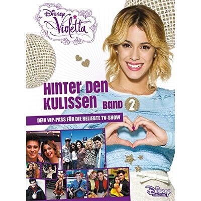 Disney Violetta - Hinter den Kulissen Band 2: Dein VIP Pass für die beliebte TV-Show - Preis vom 21.06.2026 05:42:24 h Disney Violetta - Hinter den Kulissen Band 2: Dein VIP Pass für die beliebte TV-Show - Preis vom 21.06.2026 05:42:24 h