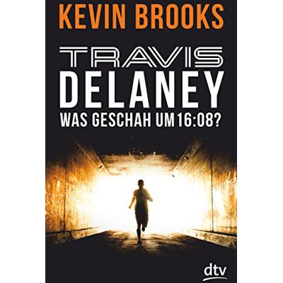 Kevin Brooks - Travis Delaney - Was geschah um 16:08?: Roman - Preis vom 24.06.2026 07:42:13 h Kevin Brooks - Travis Delaney - Was geschah um 16:08?: Roman - Preis vom 24.06.2026 07:42:13 h
