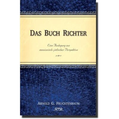 Arnold Fruchtenbaum - Das Buch Richter: Eine Auslegung aus messianisch-jüdischer Perspektive - Preis vom 20.06.2026 05:23:55 h Arnold Fruchtenbaum - Das Buch Richter: Eine Auslegung aus messianisch-jüdischer Perspektive - Preis vom 20.06.2026 05:23:55 h