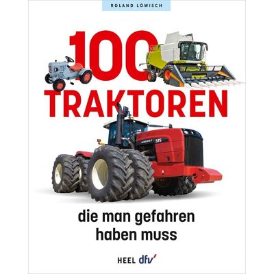Roland 100 Traktoren, die man gefahren haben muss: Traktoren, Nutzfahrzeuge, Mähdrescher & Co. - Preis vom 23.06.2026 11:45:09 h Roland 100 Traktoren, die man gefahren haben muss: Traktoren, Nutzfahrzeuge, Mähdrescher & Co. - Preis vom 23.06.2026 11:45:09 h