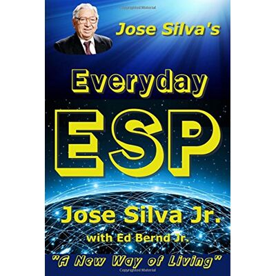 Jose Silva's Everyday ESP: A New Way of Living - Preis vom 23.06.2026 11:45:09 h Jose Silva's Everyday ESP: A New Way of Living - Preis vom 23.06.2026 11:45:09 h