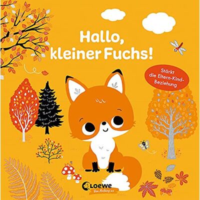 Hallo, kleiner Fuchs!: Pappbilderbuch für Kleinkinder ab 12 Monate - Stärkt die Eltern-Kind-Beziehung (Loewe von Anfang an) - Preis vom 22.06.2026 23:23:57 h Hallo, kleiner Fuchs!: Pappbilderbuch für Kleinkinder ab 12 Monate - Stärkt die Eltern-Kind-Beziehung (Loewe von Anfang an) - Preis vom 22.06.2026 23:23:57 h