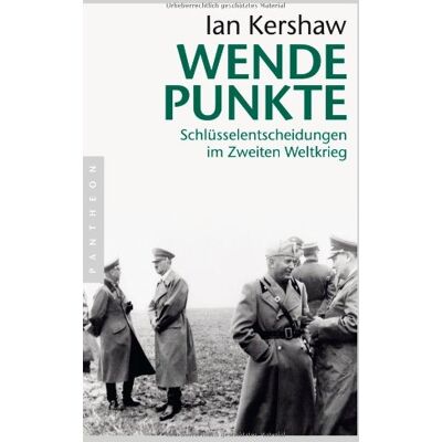 Ian Kershaw - Wendepunkte: Schlüsselentscheidungen im Zweiten Weltkrieg - Preis vom 24.06.2026 19:44:00 h Ian Kershaw - Wendepunkte: Schlüsselentscheidungen im Zweiten Weltkrieg - Preis vom 24.06.2026 19:44:00 h