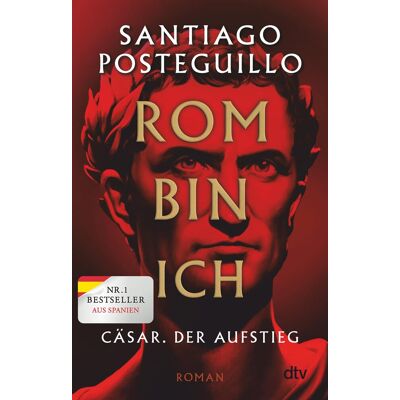 Santiago Posteguillo - Rom bin ich: Cäsar. Der Aufstieg. Roman Der große Bestseller aus Spanien! (Die Cäsar-Chroniken, Band 1) - Preis vom 24.06.2026 07:42:13 h Santiago Posteguillo - Rom bin ich: Cäsar. Der Aufstieg. Roman Der große Bestseller aus Spanien! (Die Cäsar-Chroniken, Band 1) - Preis vom 24.06.2026 07:42:13 h