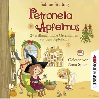 Sabine Städing - Petronella Apfelmus - 24 weihnachtliche Geschichten aus dem Apfelhaus: Teil 10. - Preis vom 22.06.2026 11:45:37 h Sabine Städing - Petronella Apfelmus - 24 weihnachtliche Geschichten aus dem Apfelhaus: Teil 10. - Preis vom 22.06.2026 11:45:37 h