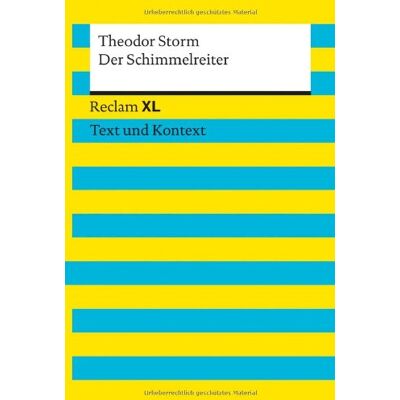 Storm Der Schimmelreiter: Reclam XL - Text und Kontext - Preis vom 24.06.2026 07:42:13 h Storm Der Schimmelreiter: Reclam XL - Text und Kontext - Preis vom 24.06.2026 07:42:13 h
