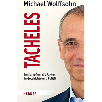 Michael Wolffsohn - Tacheles: Im Kampf um die Fakten in Geschichte und Politik - Preis vom 22.06.2026 11:45:37 h Michael Wolffsohn - Tacheles: Im Kampf um die Fakten in Geschichte und Politik - Preis vom 22.06.2026 11:45:37 h