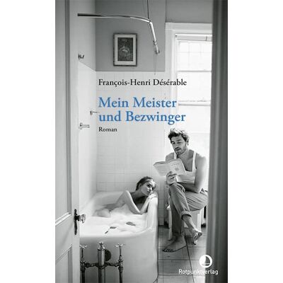François-Henri Désérable - Mein Meister und Bezwinger: Roman (Edition Blau) - Preis vom 07.08.2026 11:47:26 h François-Henri Désérable - Mein Meister und Bezwinger: Roman (Edition Blau) - Preis vom 07.08.2026 11:47:26 h