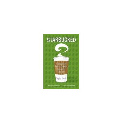 Taylor Starbucked: A Double Tall Tale of Caffeine, Commerce and Culture - Preis vom 24.06.2026 19:44:00 h Taylor Starbucked: A Double Tall Tale of Caffeine, Commerce and Culture - Preis vom 24.06.2026 19:44:00 h