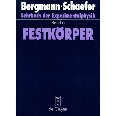 Bergmann Lehrbuch der Experimentalphysik, Bd.6, Festkörper (Lehrbuch Der Experimentalphysik, Band 6) - Preis vom 20.06.2026 05:23:55 h Bergmann Lehrbuch der Experimentalphysik, Bd.6, Festkörper (Lehrbuch Der Experimentalphysik, Band 6) - Preis vom 20.06.2026 05:23:55 h