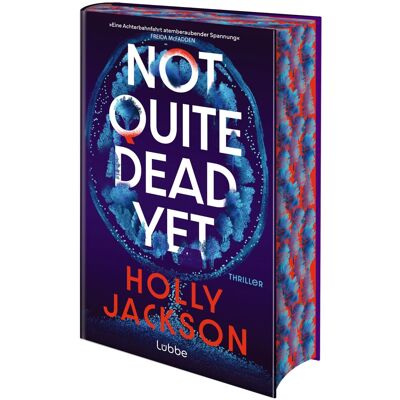 Jackson Not Quite Dead Yet: Thriller. Der neue Thriller der Nr.1-Bestsellerautorin von A Good Girl's Guide to Murder - Preis vom 16.06.2026 05:30:18 h Jackson Not Quite Dead Yet: Thriller. Der neue Thriller der Nr.1-Bestsellerautorin von A Good Girl's Guide to Murder - Preis vom 16.06.2026 05:30:18 h