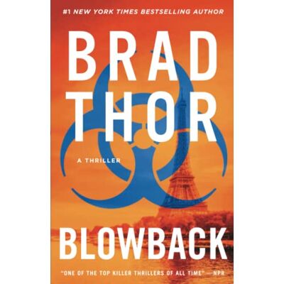 Brad Thor - Blowback: A Thriller (Scot Harvath Series, The, Band 4) - Preis vom 22.09.2026 03:35:57 h Brad Thor - Blowback: A Thriller (Scot Harvath Series, The, Band 4) - Preis vom 22.09.2026 03:35:57 h