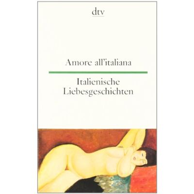 Amore all'italiana Italienische Liebesgeschichten - Preis vom 24.06.2026 07:42:13 h Amore all'italiana Italienische Liebesgeschichten - Preis vom 24.06.2026 07:42:13 h