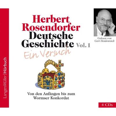 Herbert Rosendorfer - Deutsche Geschichte - Ein Versuch 1. 4 CDs: Von den Anfängen bis zum Wormser Konkordat - Preis vom 26.06.2026 19:40:26 h Herbert Rosendorfer - Deutsche Geschichte - Ein Versuch 1. 4 CDs: Von den Anfängen bis zum Wormser Konkordat - Preis vom 26.06.2026 19:40:26 h
