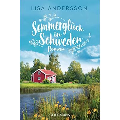 Lisa Andersson - Sommerglück in Schweden: Roman - Preis vom 22.09.2026 03:35:57 h Lisa Andersson - Sommerglück in Schweden: Roman - Preis vom 22.09.2026 03:35:57 h