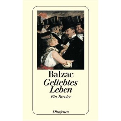 Balzac, Honoré de - Geliebtes Leben - Preis vom 23.06.2026 11:45:09 h Balzac, Honoré de - Geliebtes Leben - Preis vom 23.06.2026 11:45:09 h