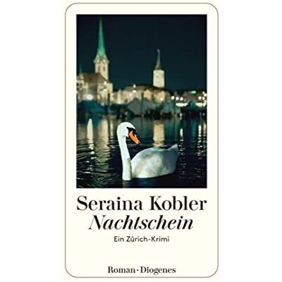 Seraina Kobler - Nachtschein: Ein Zürich-Krimi - Preis vom 23.06.2026 11:45:09 h Seraina Kobler - Nachtschein: Ein Zürich-Krimi - Preis vom 23.06.2026 11:45:09 h