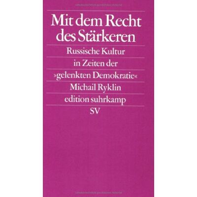 Michail Ryklin - Mit dem Recht des Stärkeren. Die russische Kultur in Zeiten der gelenkten Demokratie - Preis vom 07.08.2026 11:47:26 h Michail Ryklin - Mit dem Recht des Stärkeren. Die russische Kultur in Zeiten der gelenkten Demokratie - Preis vom 07.08.2026 11:47:26 h