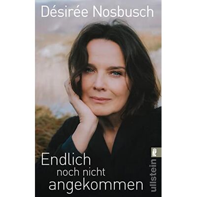 Désirée Nosbusch - Endlich noch nicht angekommen: Die Autobiografie der international bekannten Schauspielerin und ein ermutigendes Buch, seinen Träumen zu folgen und auf die eigene Intuition zu vertrauen. - Preis vom 22.06.2026 11:45:37 h Désirée Nosbusch - Endlich noch nicht angekommen: Die Autobiografie der international bekannten Schauspielerin und ein ermutigendes Buch, seinen Träumen zu folgen und auf die eigene Intuition zu vertrauen. - Preis vom 22.06.2026 11:45:37 h