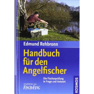 Edmund Rehbronn - Handbuch für den Angelfischer: Die Fischereiprüfung in Frage und Antwort: Fischerprüfung in Frage und Antwort - Preis vom 26.06.2026 19:40:26 h Edmund Rehbronn - Handbuch für den Angelfischer: Die Fischereiprüfung in Frage und Antwort: Fischerprüfung in Frage und Antwort - Preis vom 26.06.2026 19:40:26 h