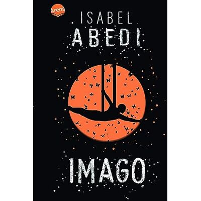 Isabel Abedi - Imago: Ein beflügelnder und fantastischer Roman über Vaterfiguren, Freundschaft und die eigenen Stärken - Preis vom 22.06.2026 23:23:57 h Isabel Abedi - Imago: Ein beflügelnder und fantastischer Roman über Vaterfiguren, Freundschaft und die eigenen Stärken - Preis vom 22.06.2026 23:23:57 h