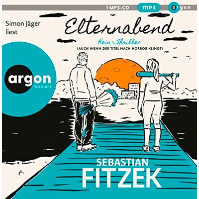 Sebastian Fitzek - Elternabend: Kein Thriller (Auch wenn der Titel nach Horror klingt!) - Preis vom 22.06.2026 11:45:37 h Sebastian Fitzek - Elternabend: Kein Thriller (Auch wenn der Titel nach Horror klingt!) - Preis vom 22.06.2026 11:45:37 h