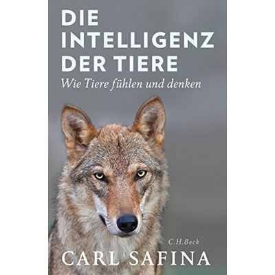 Carl Safina - Die Intelligenz der Tiere: Wie Tiere fühlen und denken - Preis vom 19.06.2026 05:29:47 h Carl Safina - Die Intelligenz der Tiere: Wie Tiere fühlen und denken - Preis vom 19.06.2026 05:29:47 h