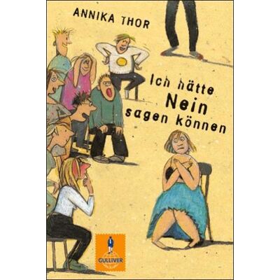 Annika Thor - Ich hätte Nein sagen können: Roman (Gulliver) - Preis vom 22.09.2026 03:35:57 h Annika Thor - Ich hätte Nein sagen können: Roman (Gulliver) - Preis vom 22.09.2026 03:35:57 h