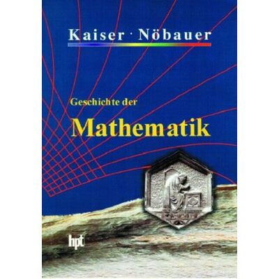 Kaiser Geschichte der Mathematik: Für den Schulunterricht - Preis vom 24.06.2026 07:42:13 h Kaiser Geschichte der Mathematik: Für den Schulunterricht - Preis vom 24.06.2026 07:42:13 h
