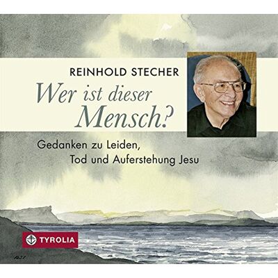 Reinhold Stecher - Wer ist dieser Mensch?: Gedanken zu Leiden, Tod und Auferstehung Jesu. Reinhold Stecher liest aus seinen Texten, eingeleitet von Peter Jungmann. Mit ... Christian Ladurner auf der Viola da Gamba. - Preis vom 22.06.2026 11:45:37 h Reinhold Stecher - Wer ist dieser Mensch?: Gedanken zu Leiden, Tod und Auferstehung Jesu. Reinhold Stecher liest aus seinen Texten, eingeleitet von Peter Jungmann. Mit ... Christian Ladurner auf der Viola da Gamba. - Preis vom 22.06.2026 11:45:37 h