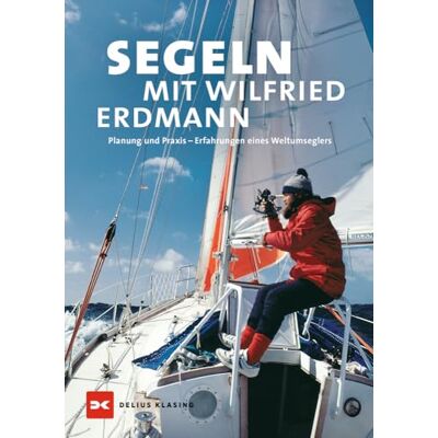 Wilfried Erdmann - Segeln mit Wilfried Erdmann: Planung und Praxis – Erfahrungen eines Weltumseglers - Preis vom 17.06.2026 05:34:31 h Wilfried Erdmann - Segeln mit Wilfried Erdmann: Planung und Praxis – Erfahrungen eines Weltumseglers - Preis vom 17.06.2026 05:34:31 h