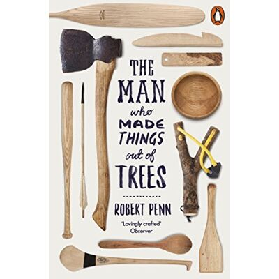 Robert Penn - The Man Who Made Things Out of Trees - Preis vom 22.09.2026 03:35:57 h Robert Penn - The Man Who Made Things Out of Trees - Preis vom 22.09.2026 03:35:57 h