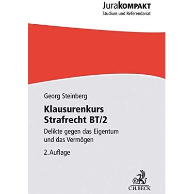 Georg Steinberg - Klausurenkurs Strafrecht BT/2: Delikte gegen das Eigentum und das Vermögen (Jura kompakt) - Preis vom 22.09.2026 03:35:57 h Georg Steinberg - Klausurenkurs Strafrecht BT/2: Delikte gegen das Eigentum und das Vermögen (Jura kompakt) - Preis vom 22.09.2026 03:35:57 h