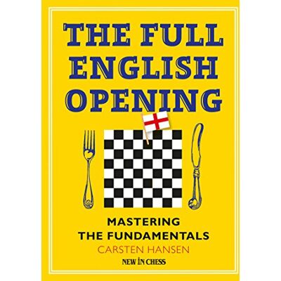 Hansen The Full English Opening: Mastering the Fundamentals - Preis vom 24.06.2026 07:42:13 h Hansen The Full English Opening: Mastering the Fundamentals - Preis vom 24.06.2026 07:42:13 h