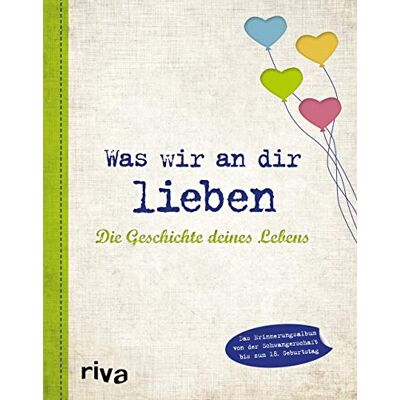Alexandra Reinwarth - Was wir an dir lieben: Die Geschichte deines Lebens - Preis vom 24.06.2026 07:42:13 h Alexandra Reinwarth - Was wir an dir lieben: Die Geschichte deines Lebens - Preis vom 24.06.2026 07:42:13 h